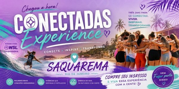 Imagem do evento CONECTADAS EXPERIENCE EM SAQUAREMA