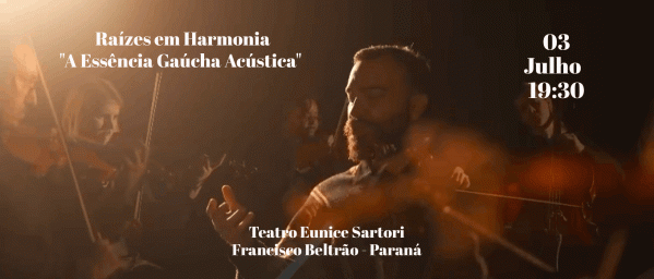 Imagem do evento Raízes em Harmonia "A Essência Gaúcha Acústica"