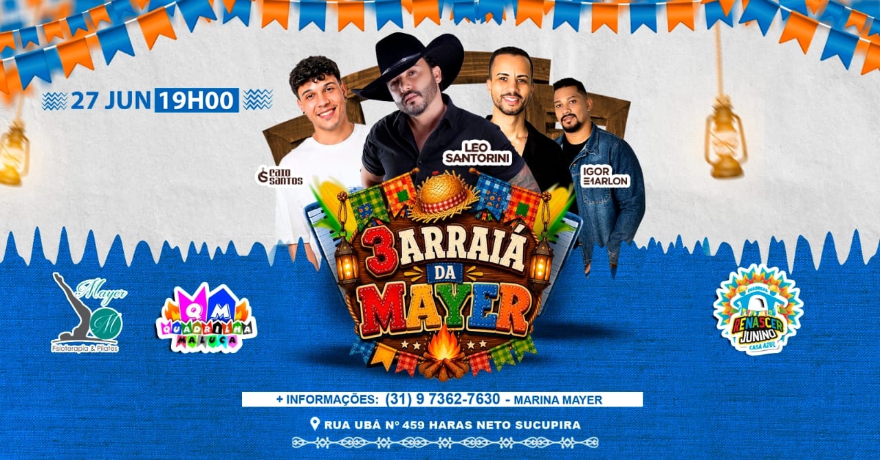 3º Arraiá da Mayer Sabará 2026 - Sabará, MG