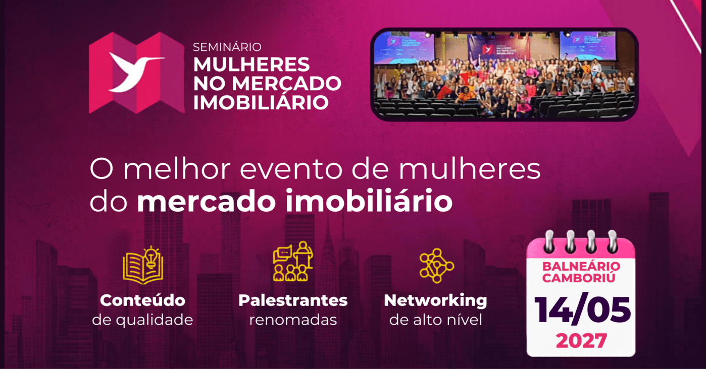 Imagem da fonte — Seminário Mulheres no Mercado Imobiliário - Edição Balneário Camboriú 2027