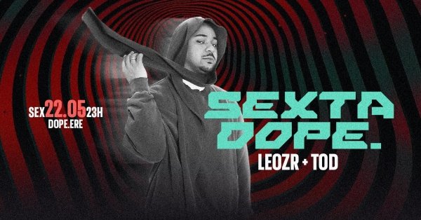 Imagem do evento SEXTA DOPE com LeoZR e Tod