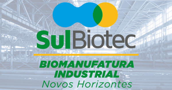 Imagem do evento BIOMANUFATURA INDUSTRIAL - NOVOS HORIZONTES