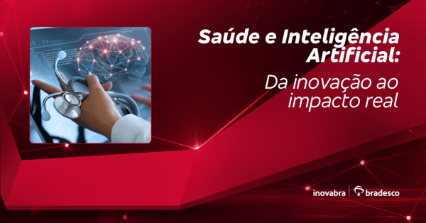 Imagem do evento Saúde e Inteligência Artificial: Da inovação ao impacto real