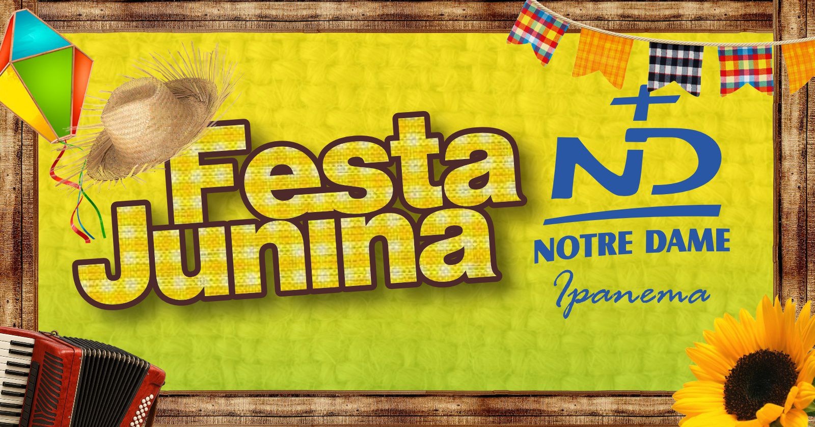 Festa Junina do Colégio Notre Dame Ipanema 2026 - Rio de Janeiro, RJ