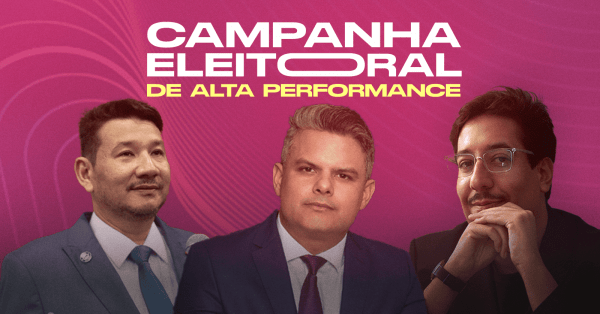 Imagem do evento Campanha Eleitoral de Alta Performance
