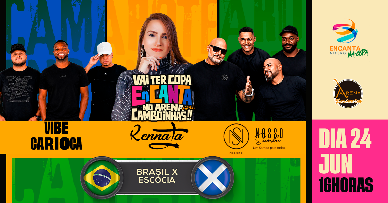 EnCANTA Niteroi na COPA !! DIA 24-06-2026 BRASIL X ESCÓCIA - Niterói, RJ