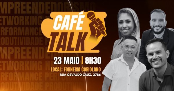 Café Talk 23/05 Primeiro Reality de Palestrantes do Nordeste +