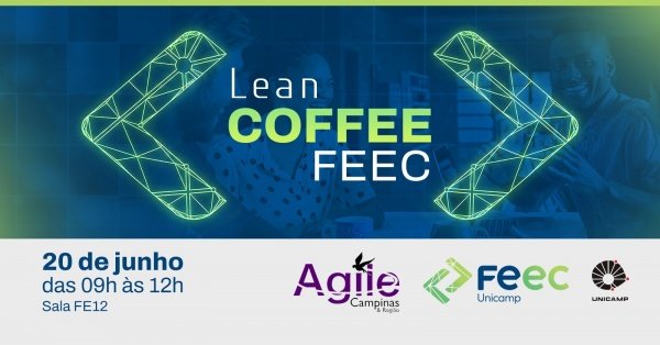 Imagem do evento LEAN COFFEE - Edição JUNHO/2026 - FEEC UNICAMP
