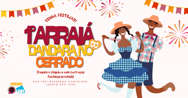 Imagem do evento 1º Arraiá do Dandara no Cerrado