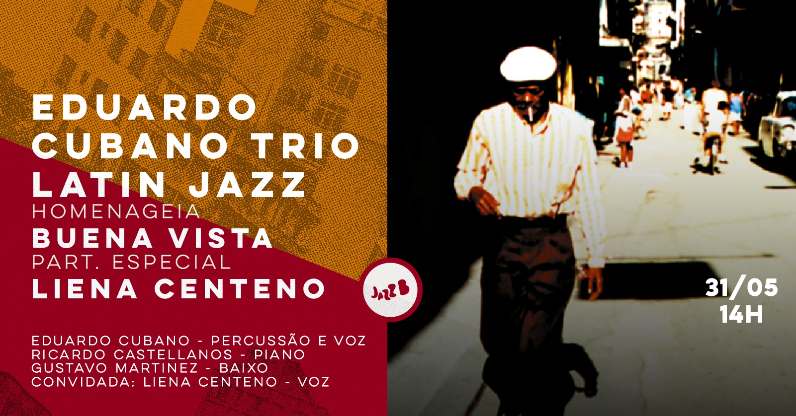 EDUARDO CUBANO TRIO HOMENAGEIA BUENA VISTA SOCIAL CLUB no JazzB (DOMINGO 31/MAI/26) - São Paulo, SP