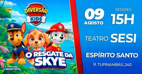 Imagem do evento *DIVERSÃO KIDS - AO VIVO EM VITÓRIA-ES * O RESGASTE DA SKYE
