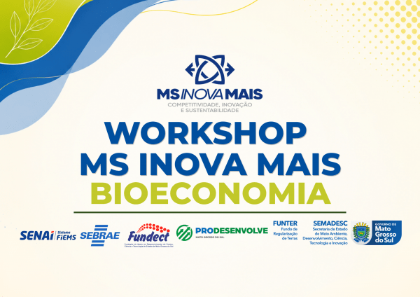 Imagem do evento Workshop MS INOVA MAIS - Bieconomia