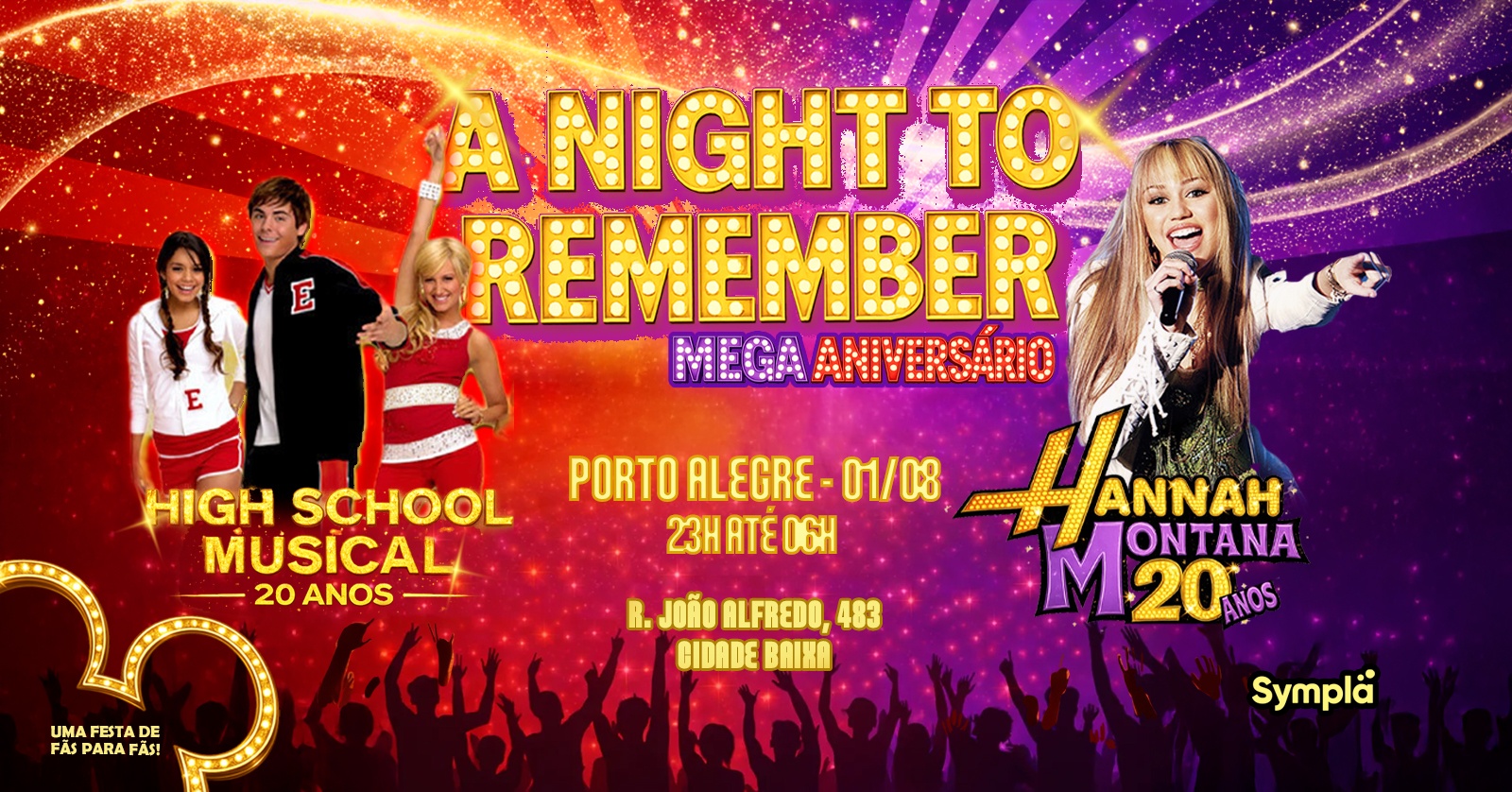A Night To Remember - Mega Aniversário 20 Anos HSM e Hannah - Edição PORTO ALEGRE na Nuvem - Porto Alegre, RS
