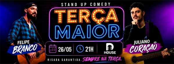 Imagem do evento Terça Maior com Juliano Coração e Felipe Branco / Stand up Comedy
