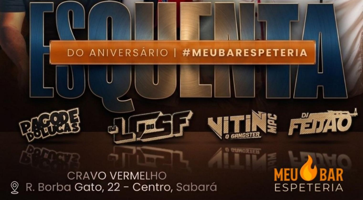 Esquenta de Aniversario Meu Bar Espeteria - Sabará, MG