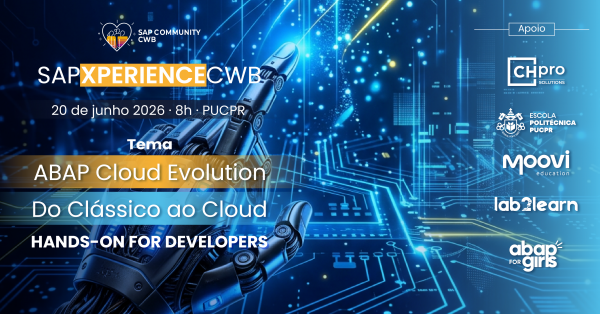 Imagem do evento SAP XPERIENCE CWB 2026 - 2º Edition - Hands-on - ABAP Cloud Evolution Do Clássico ao Cloud