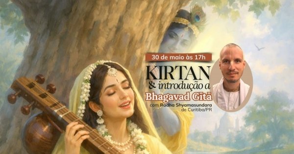 Imagem do evento Kīrtan Tradicional & Estudo do conhecimento transcendental da Bhagavad Gītā