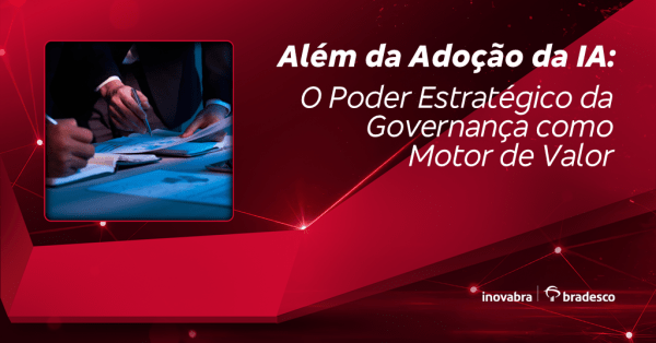 Imagem do evento Além da Adoção da IA: O Poder Estratégico da Governança como Motor de Valor
