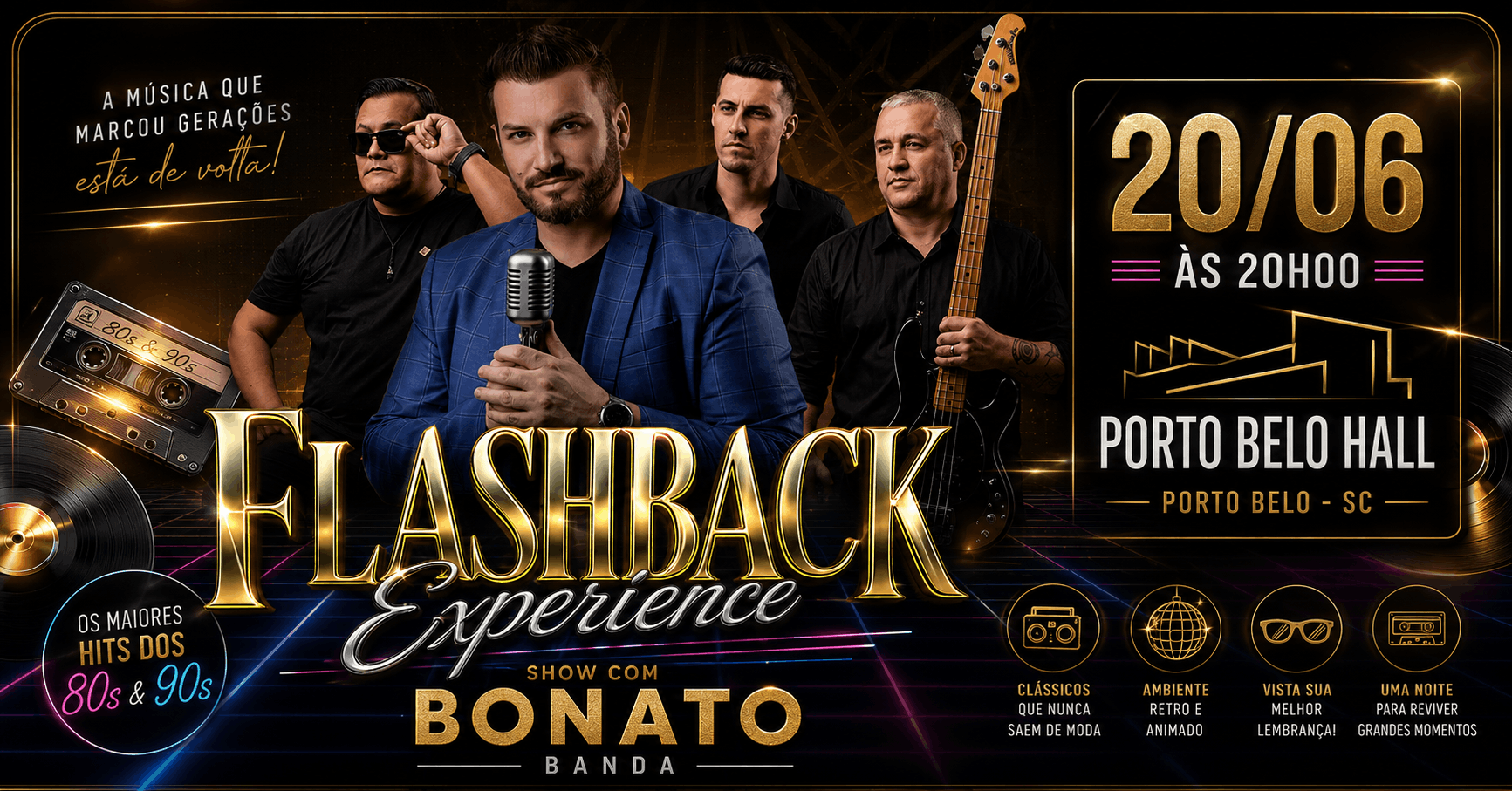 Flashback Experience | Rock e Pop Anos 80 e 90 com BONATO - Porto Belo, SC