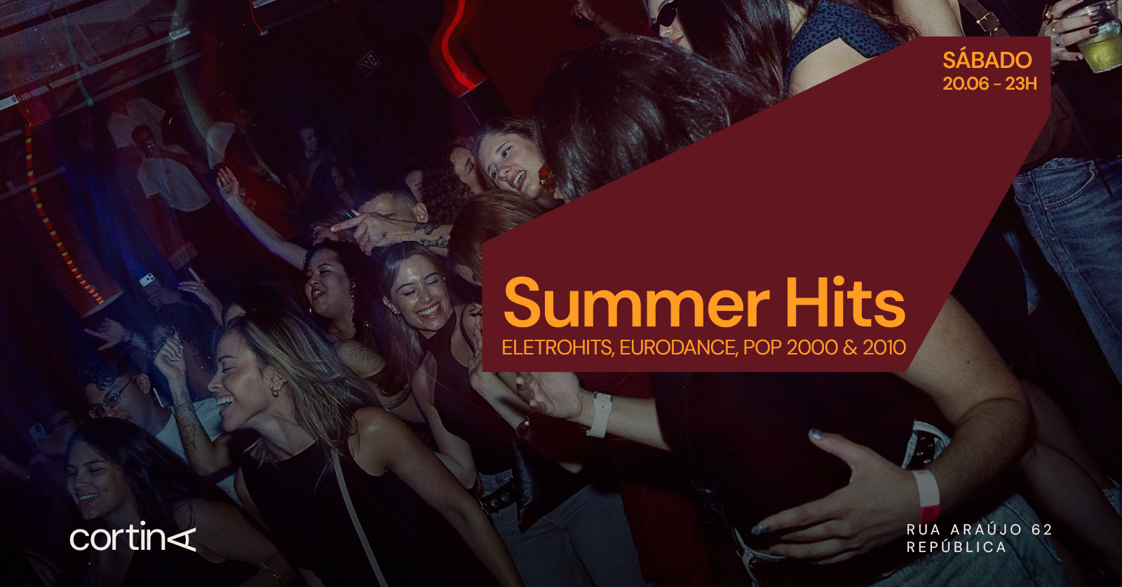 Summer Hits | 20.06| Eletrohits, EuroDance, Pop 2000 e 2010 no Cortina