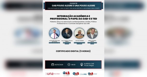 Imagem do evento Integração Acadêmica e Profissional: O Papel da OAB-E, do TED e a Ética na advocacia contemporânea.