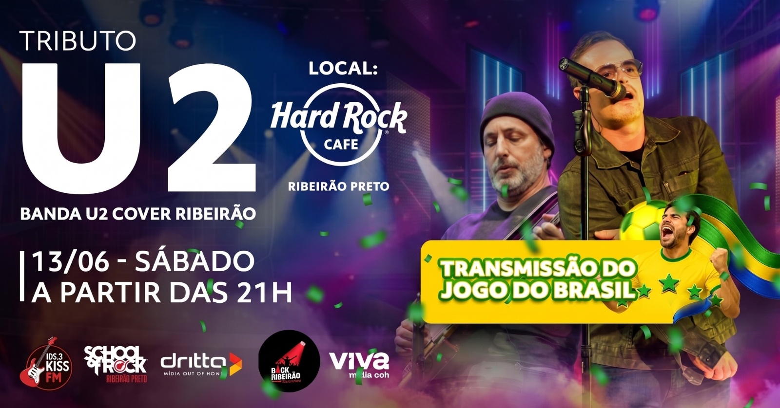 Jogo do Brasil e U2 Cover Ribeirão no Hard Rock Cafe Ribeirão - Ribeirão Preto, SP