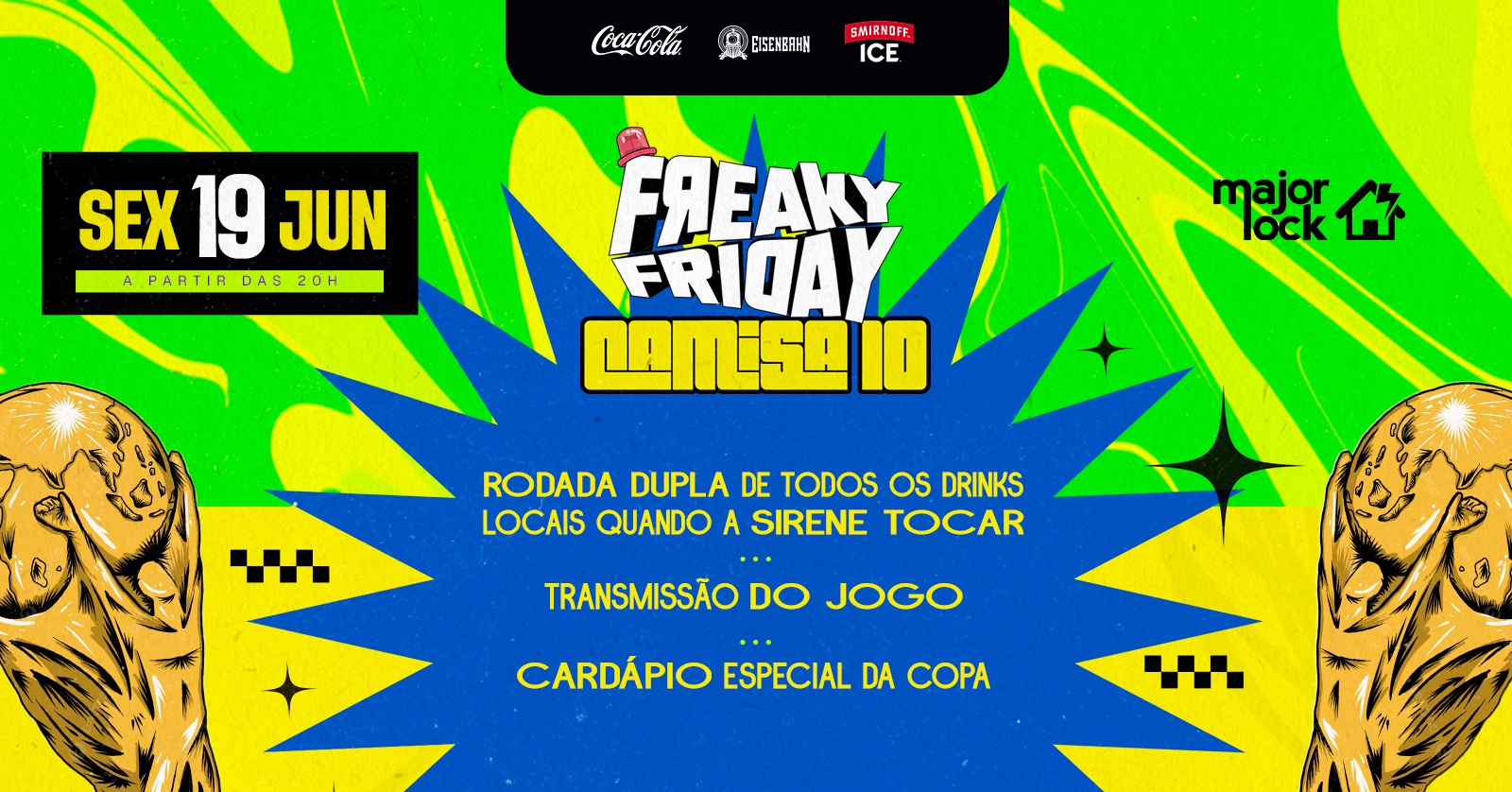 Freaky Friday Camisa 10|19/06 Major Lock - Belo Horizonte, MG