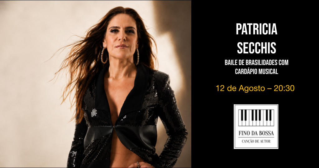 Patricia Secchis no Fino da Bossa - São Paulo, SP