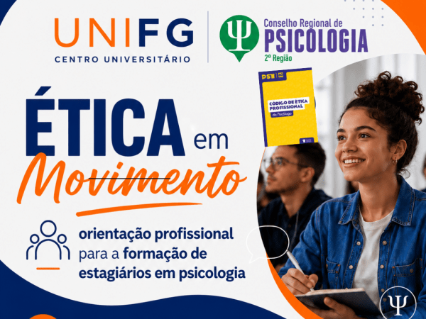 Imagem do evento Solenidade Ética em Movimento - orientação profissinal para a formação de estagiários em Psicologia