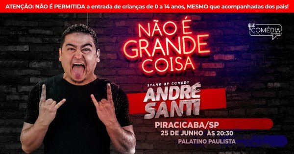 Imagem do evento ANDRÉ SANTI em PIRACICABA - Stand up Comedy