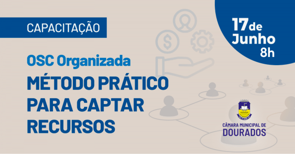 Imagem do evento CAPACITAÇÃO: 'Osc Organizada - Método Prático Para Captar Recursos'