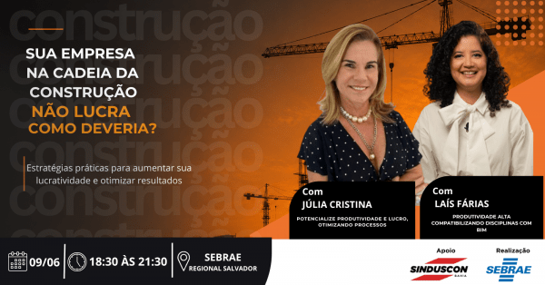 Imagem do evento Sua empresa na cadeia da construção, não lucra como deveria?