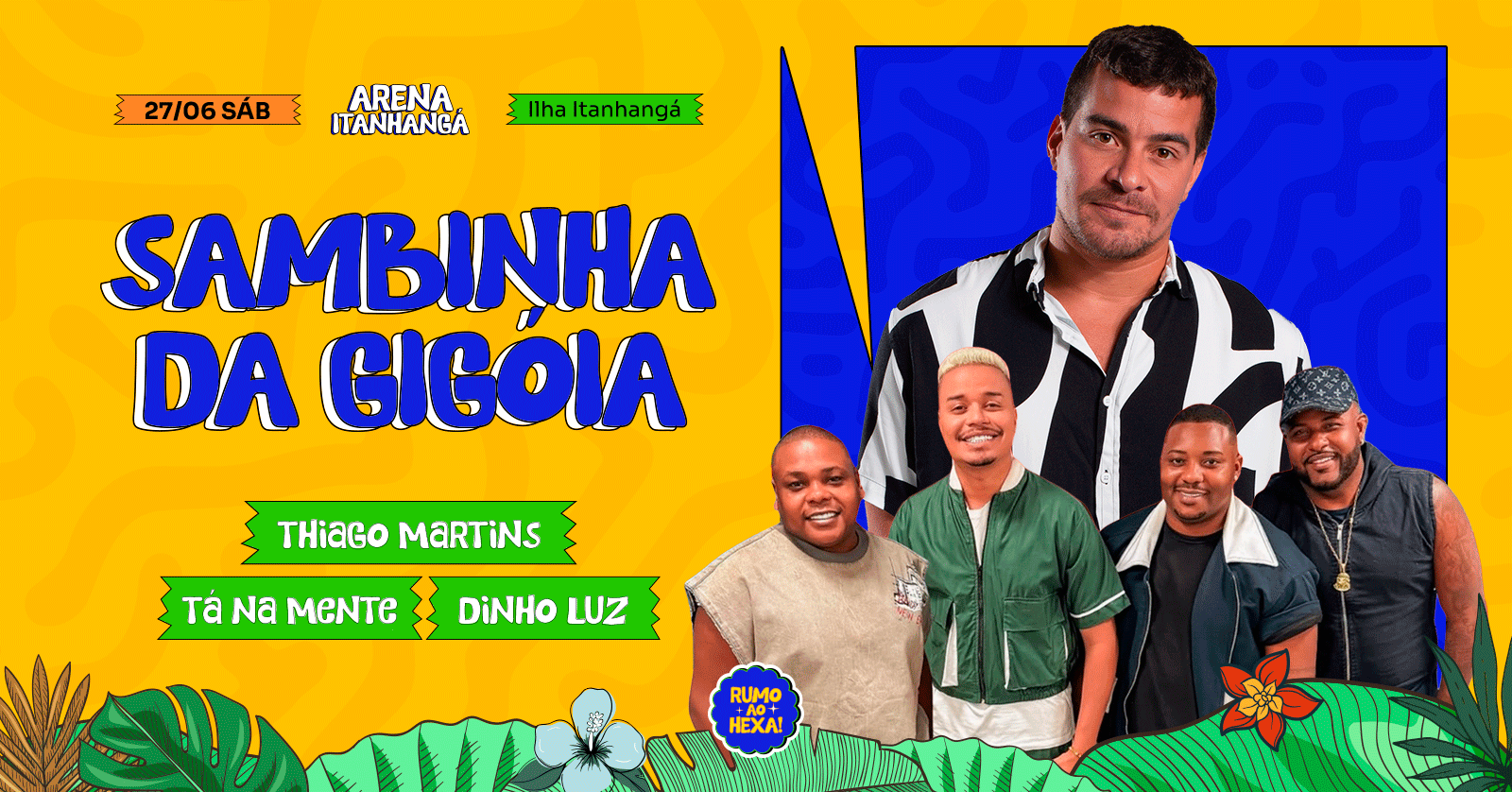 ARENA ITANHANGÁ | SAMBINHA DA GIGÓIA - 27/06 - Rio de Janeiro, RJ
