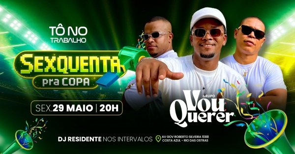 Imagem do evento Sexquenta Pra Copa | 29MAI (SEX) | Tô no Trabalho