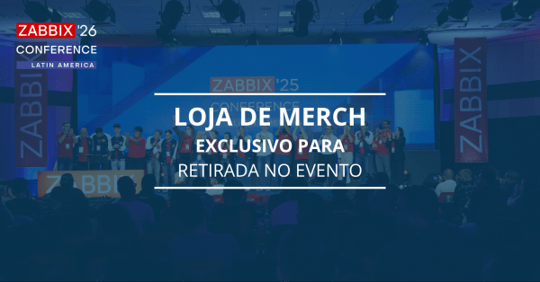 Imagem do evento Lojinha Zabbix Conference Latam 2026