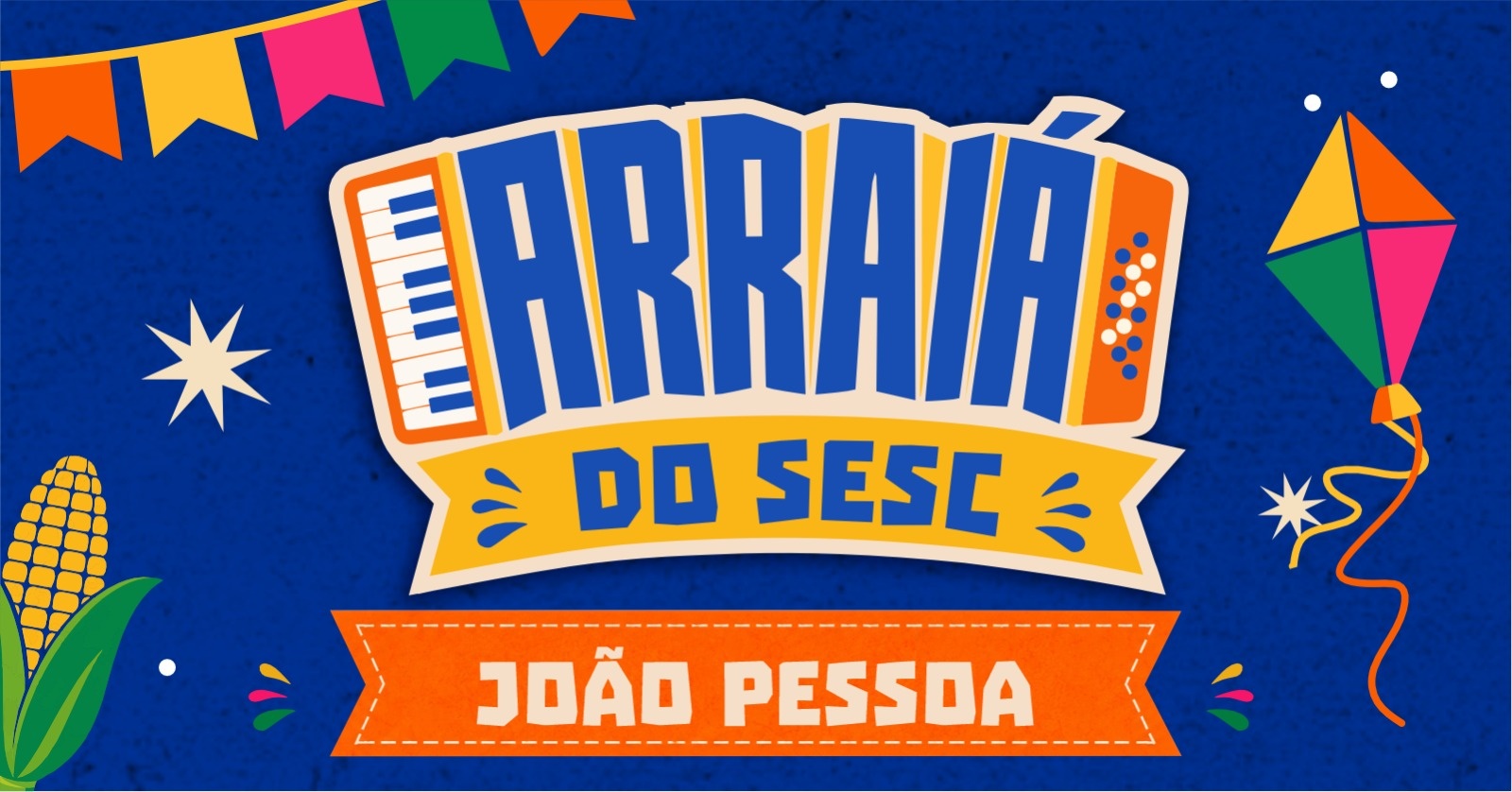 Arraiá do Sesc - João Pessoa (14 de Junho) - João Pessoa, PB