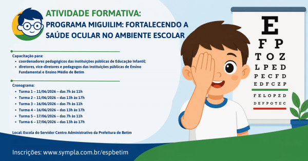 Imagem do evento TURMA 2 - PROGRAMA MIGUILIM: FORTALECENDO A SAÚDE OCULAR NO AMBIENTE ESCOLAR