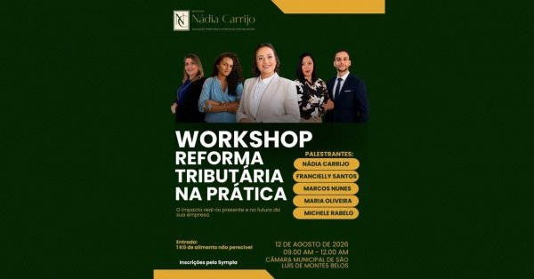 Imagem do evento WORKSHOP - REFOMRA TRIBUTÁRIA NA PRÁTICA: O IMPACTO REAL NO PRESENTE E NO FUTURO DA SUA EMPRESA.