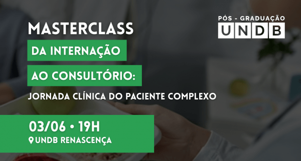 Imagem do evento Masterclass da Internação ao Consultório: Jornada Clínica do Paciente Complexo