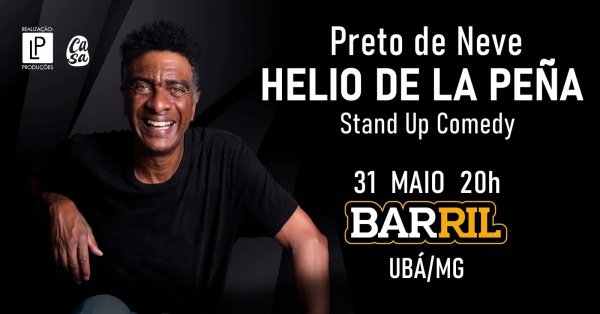 Imagem do evento HELIO DE LA PEÑA EM UBÁ | BARRIL