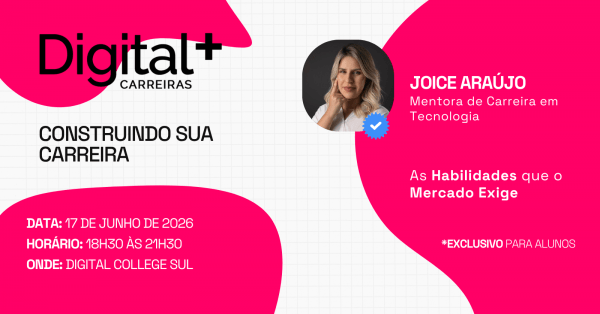 Imagem do evento Digital Plus Carreiras - As Habilidades que o Mercado Exige