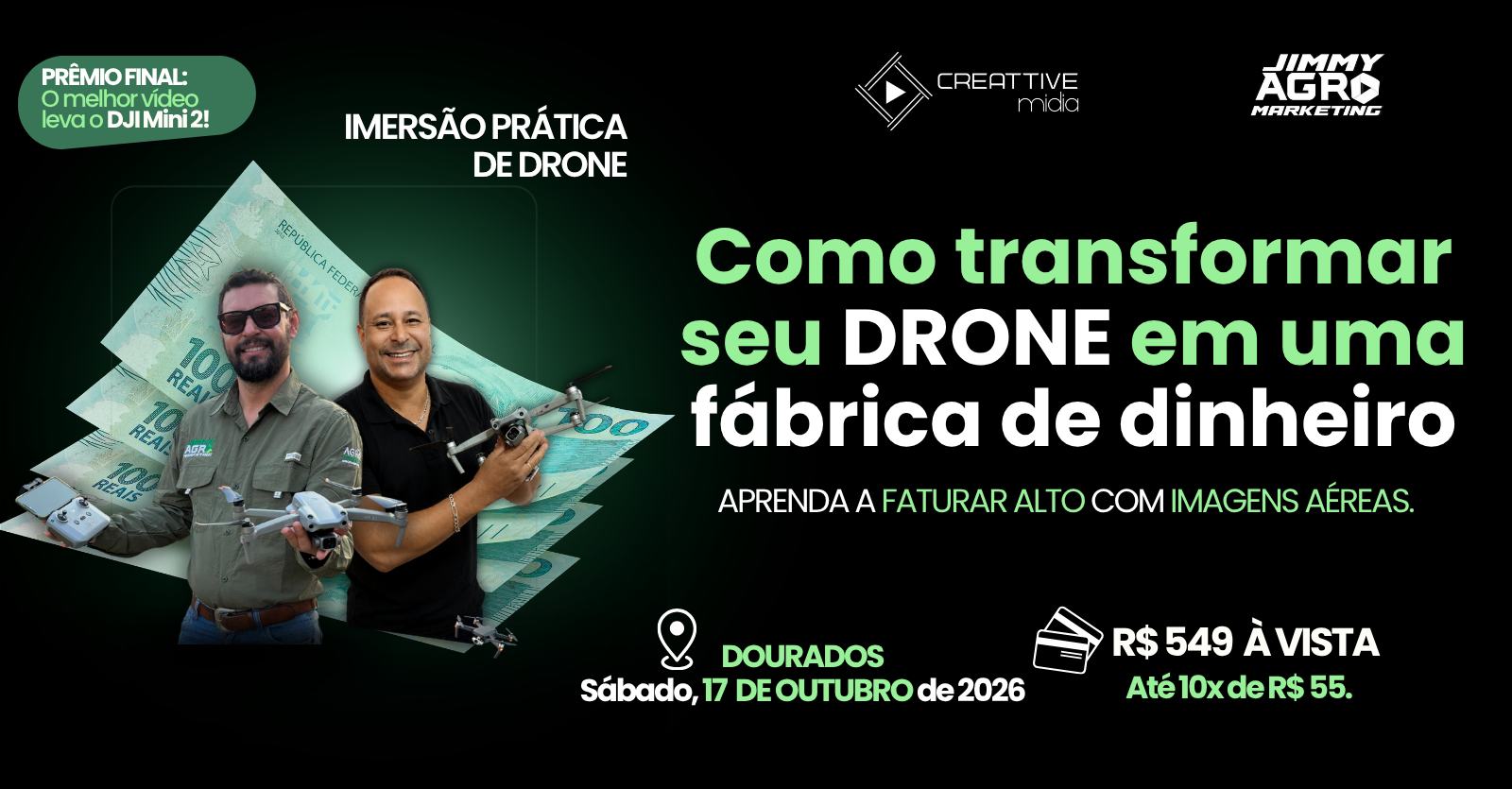 Imersão Prática de Drone: Transforme seu Equipamento em uma Fábrica de Dinheiro | Dourados - MS