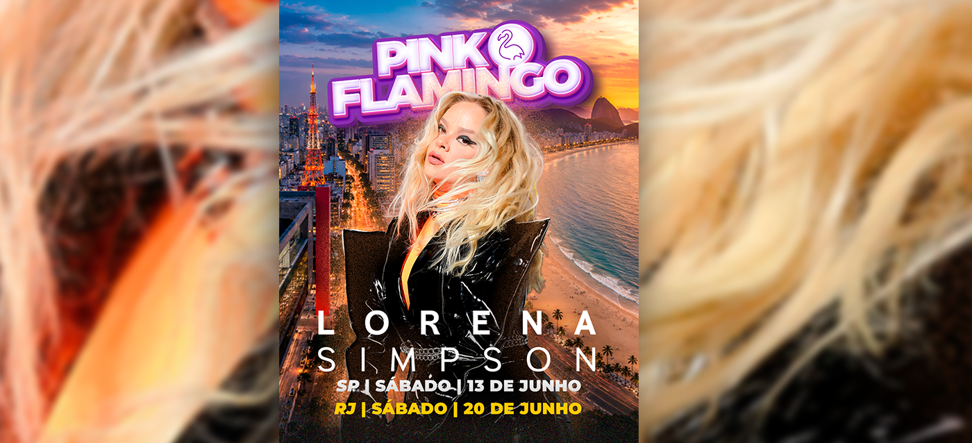 Pink Flamingo São Paulo com Lorena Simpson| Sábado 13 de Junho - 22h - São Paulo, SP