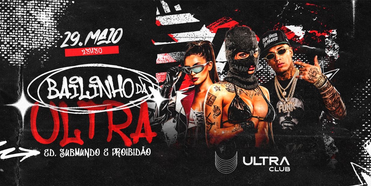 Bailinho da Ultra Ed. Submundo (Sexta) - Maringá, PR
