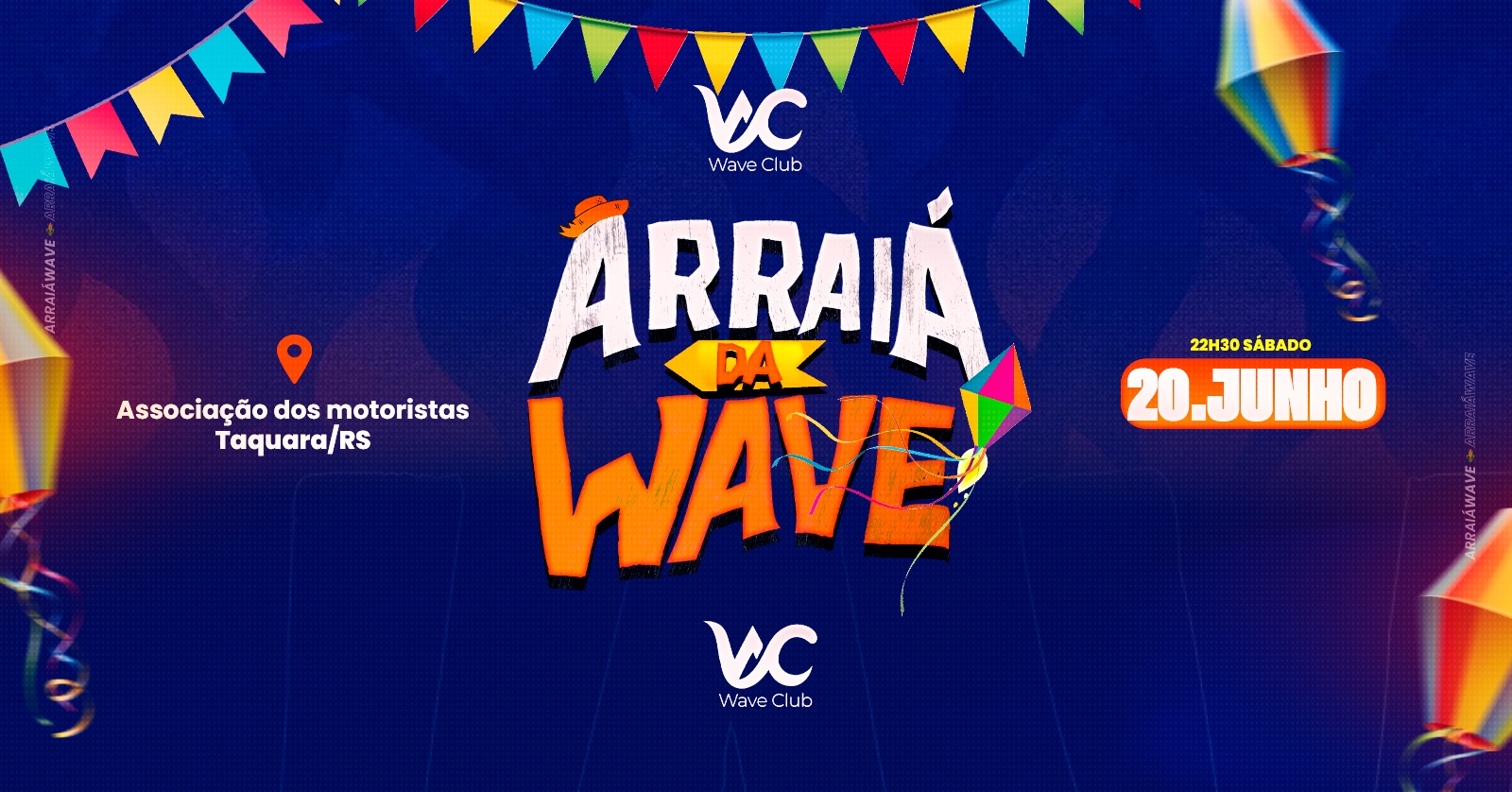 ARRAIÁ DA WAVE - Taquara, RS