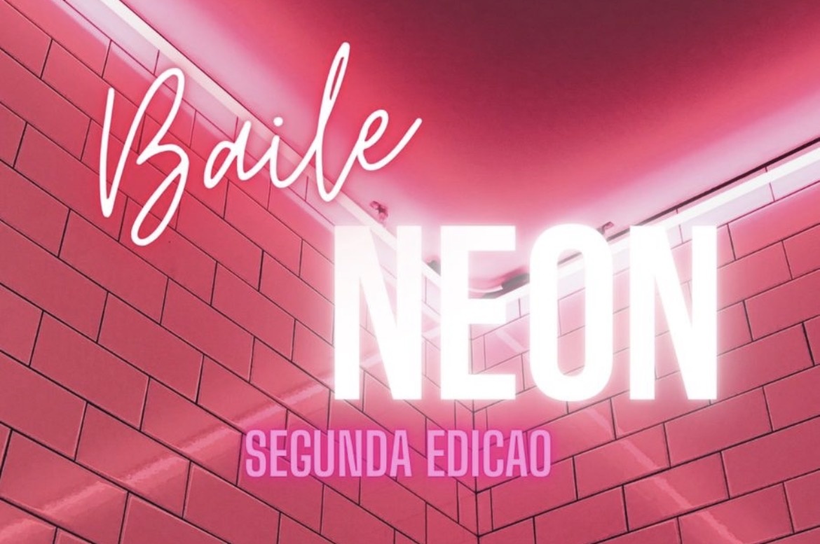 Baile Neon(19 de junho) - Brasília, DF