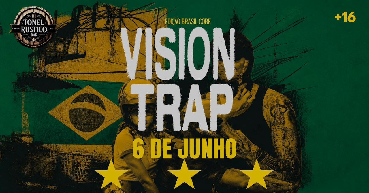 Vision Trap - Brasil Core - São Paulo, SP
