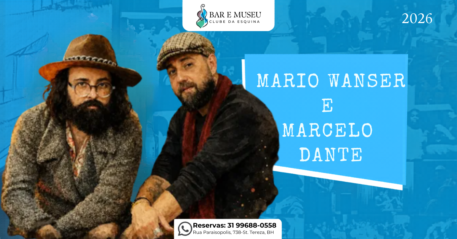 Mario Wanser e Marcelo Dante