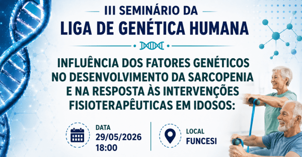 Imagem do evento III Seminário da Liga de Genética Humana
