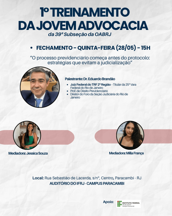 Imagem do evento Palestra de Encerramento - 1° Treinamento da Jovem Advocacia da 39ª Subseção